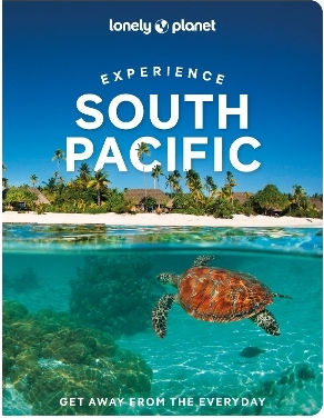 Lonely Planet Experience South Pacific Lonely Planet Experience South Pacific
