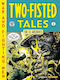 The Ec Archives: Two-fisted Tales, Vol. 3