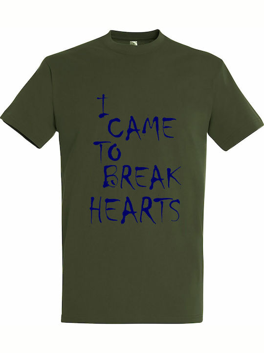 Unisex T-shirt "I Came To Break Hearts" Army