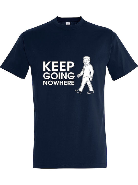 T-shirt Unisex " Keep Going Nowhere " French Navy