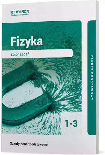 Fizyka 1-3. Zbiór Zadań Dla Szkół Ponadpodstawowych. Zakres Podstawowy