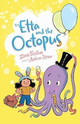 Etta And The Octopus Zana Fraillon Lothian Books Etta And The Octopus Zana Fraillon Lothian Books