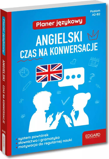 Planer Językowy. Angielski. Czas Na Konwersacje. A2-b2