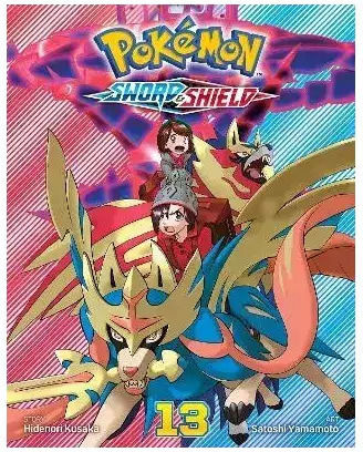 Pokémon: Sword & Shield, Vol. 13: Volume 13 Hidenori Kusaka Viz Media, Subs. Of Shogakukan Inc