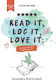 Read It, Log It, Love It