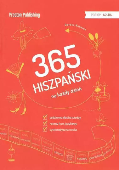 365. Hiszpański Na Każdy Dzień. Poziom A2-b1+