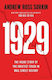 1929 The Inside Story Of The Greatest Crash In Wall Street Andrew Ross Sorkin
