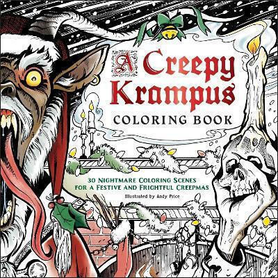 A Creepy Krampus Coloring Book 30 Nightmare Coloring Scenes A Festive Frightful Creepmas Adams Media Corporation