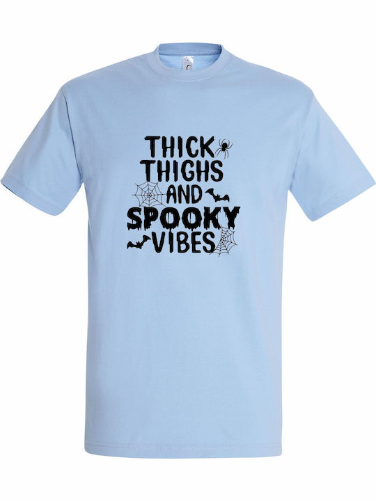 Unisex T-Shirt "Dicke Oberschenkel Spukige Vibe...