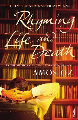 Rhyming Life And Death Amos Oz Vintage