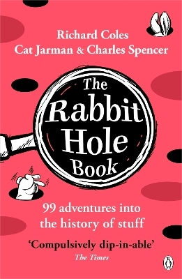 The Rabbit Hole Book 99 Adventures Into The Of Stuff Cat Jarman