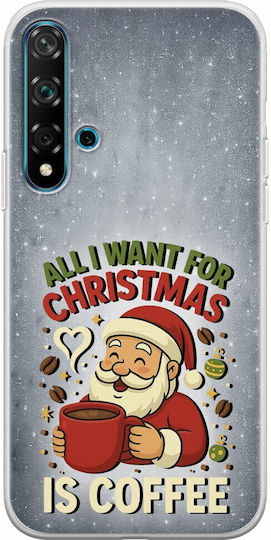 All I Want Christmas Is Coffee Huawei Nova 5T Flexible TPU Transparent Silicone