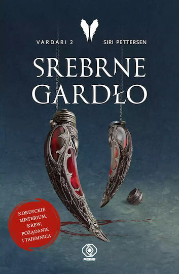 Vardari. 2. Srebrne Gardło