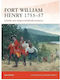 Fort William Henry 1755-57 A Battle Two Sieges And Bloody Massarcre 9781782002741