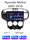 Car Audio System for Hyundai Matrix 2001-2010 (Bluetooth/USB/WiFi/GPS/Apple-Carplay/Android-Auto) with Touch Screen 9"