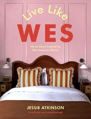 Live Like Wes: Home Decor Inspired By Wes Anderson Movies Jessie Atkinson Greenfinch