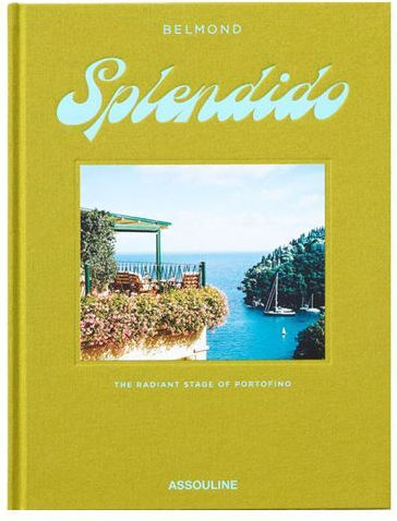 Bell Matthew Splendido The Radiant Stage Of Portofino