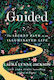 Guided: The Secret Path To An Illuminated Life Laura Lynne Jackson Piatkus Books