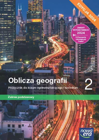 Oblicza Geografii 2. Podręcznik Dla Liceum Ogólnokształcącego I Technikum. Zakres Podstawowy. Edycja 2024