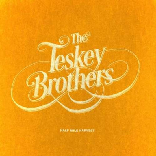 Teskey Brothers Half Mile Harvest 1 Vinyl