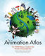 The Animation Atlas: The Ghibliotheque Guide To The World Of Animated Film Hc