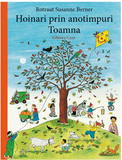 Hoinari Prin Anotimpuri. Toamna - Susanne Rotraut Berner Hoinari Prin Anotimpuri. Toamna - Susanne Rotraut Berner