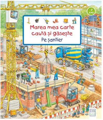 Marea Mea Carte Cauta Èi Gaseète - Pe Èantier - Susanne Gernhã¤user