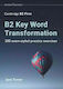 B2 Key Word Transformation: 200 Exam-styled