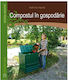 Compostul In Gospodarie - Kraft Von Heynicz