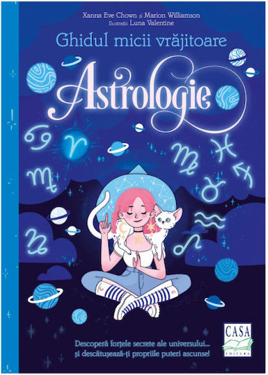 Ghidul Micii Vrajitoare - Astrologie - Xanna Eve Chown, Marion Williamson