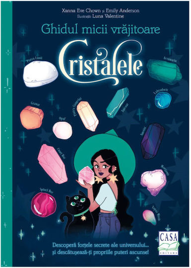 Ghidul Micii Vrajitoare - Cristalele - Xanna Eve Chown, Emily Anderson