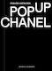 Fashion Unfolded: Pop-up Chanel - Fashionary International Limited - Hardback