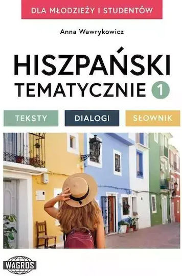 Hiszpański Tematycznie 1 Testy Dialogi Słownik