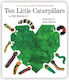 Ten Little Caterpillars Bill Martin Jr
