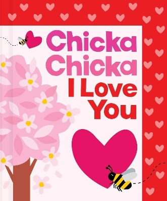 Chicka Chicka I Love You John Archambault Chicka Chicka I Love You John Archambault