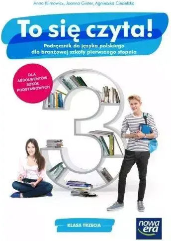 To Się Czyta! 3. Język Polski. Podręcznik Dla Branżowej Szkoły Pierwszego Stopnia
