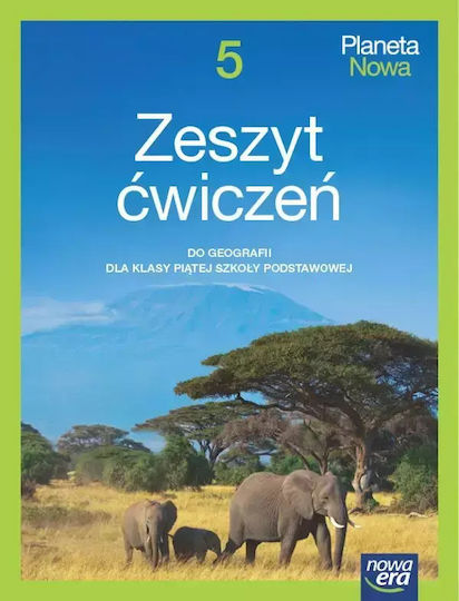 Planeta Nowa 5. Zeszyt Ćwiczeń Do Geografii Dla Klasy Piątej Szkoły Podstawowej. Nowa Edycja 2024-2026