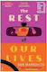 Rest Of Our Lives - Faber & Faber - Paperback / Softback