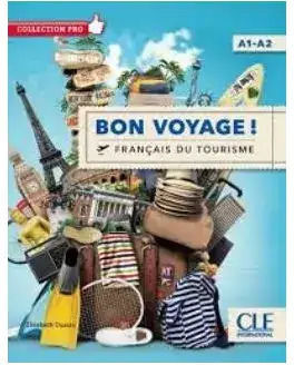 Bon Voyage Francais Du Tourisme A1-a2 Methode N/e