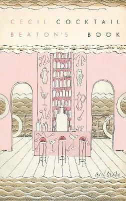 Cecil Beaton's Cocktail Book Publications