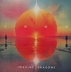 Imagine Dragons Loom Vinyl Imagine Dragons Loom Vinyl