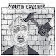 Youth Crusher Youth Crusher Vinyl