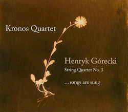 Henryk Górecki Kronos Quartet String Quartet No 3 Songs Are Sung Cd Henryk Górecki Kronos Quartet String Quartet No 3 Songs Are Sung Cd