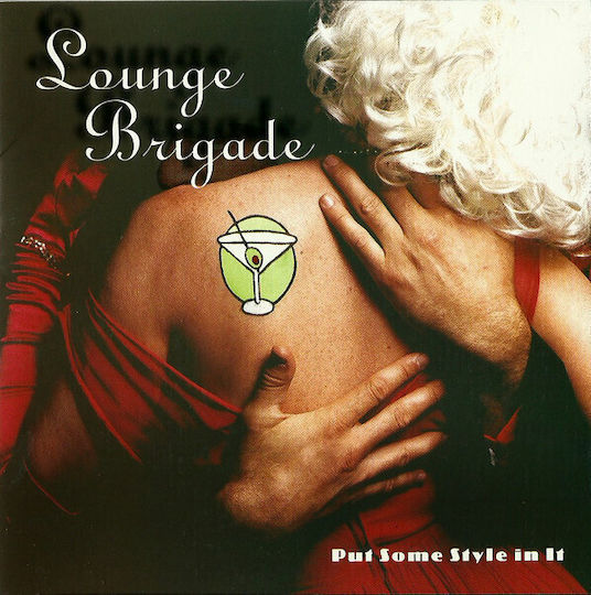 Lounge Brigade Put Some Style In It Cd