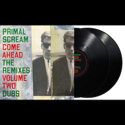 Primal Scream Come Ahead Remixes Vol.2 Dubs 2 Vinyl
