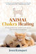 Animal Chakra Healing Bringing Balance Health And Joy To Our Animal Companions Joan Ranquet