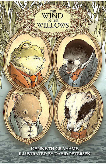 The Wind In The Willows With Illustrations By David Petersen, Cover by TBA Painstakingly completed over three years this exquisite and lavish edition features PB The Wind In The Willows With Illustrations By David Petersen, Cover by TBA Painstakingly completed over three years this exquisite and lavish edition features PB
