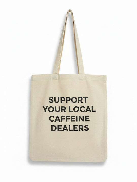 Τote Bag Support Your Local Caffeine Dealers