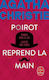 Poirot Reprend La Main (nouvelle Traduction Revisee)