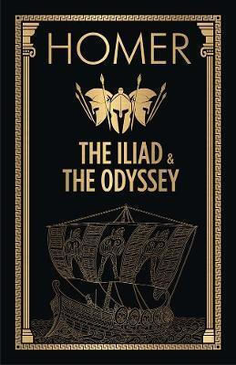 Homer: The Iliad & The Odyssey : Deluxe Hc